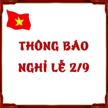 THÔNG BÁO NGHỈ LỄ QUỐC KHÁNH 02/9/2025